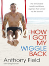 Cover image for How I Got My Wiggle Back